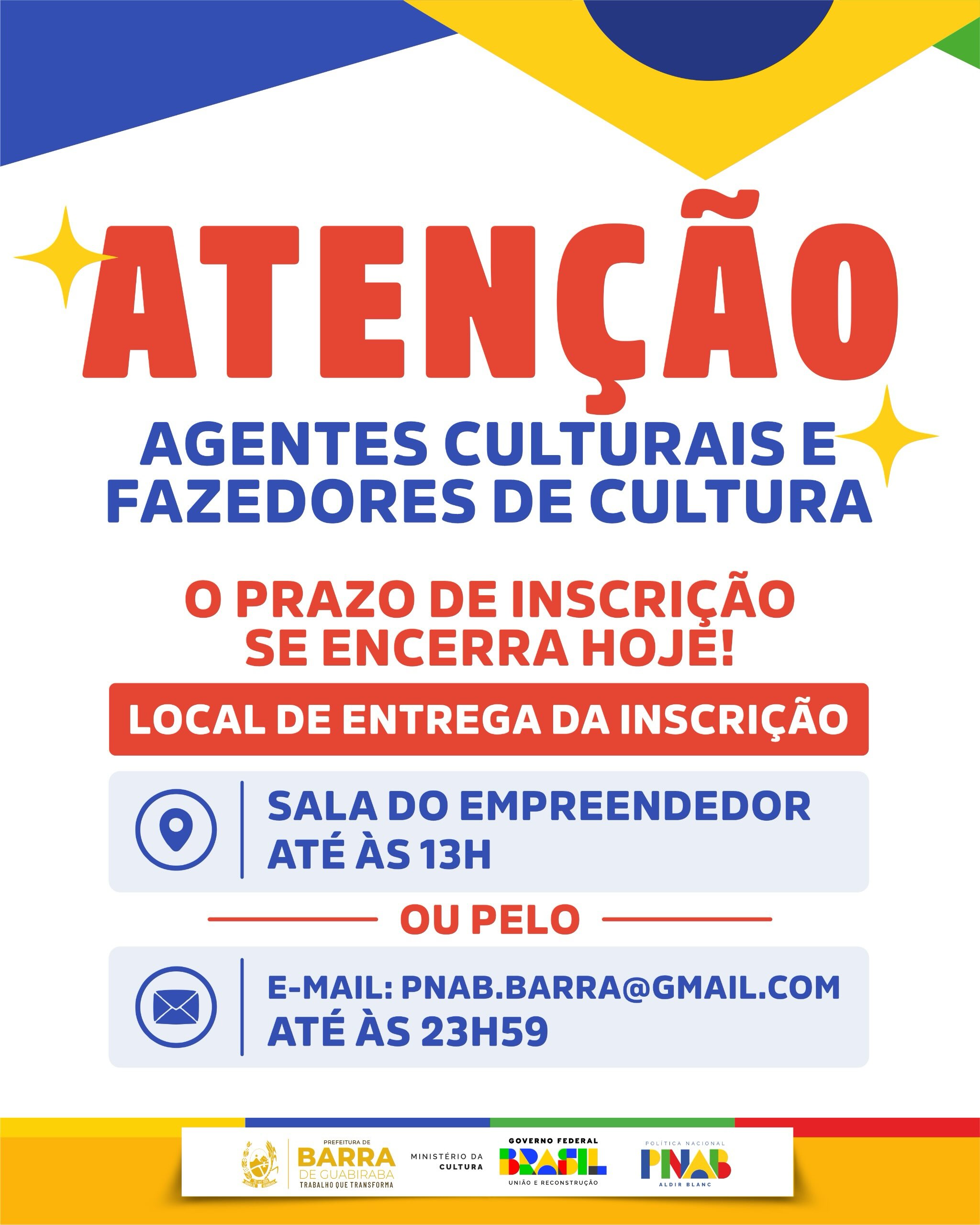 ATENÇÃO, agentes culturais e fazedores de cultura! O prazo para garantir sua inscrição na PNAB 2 termina HOJE!