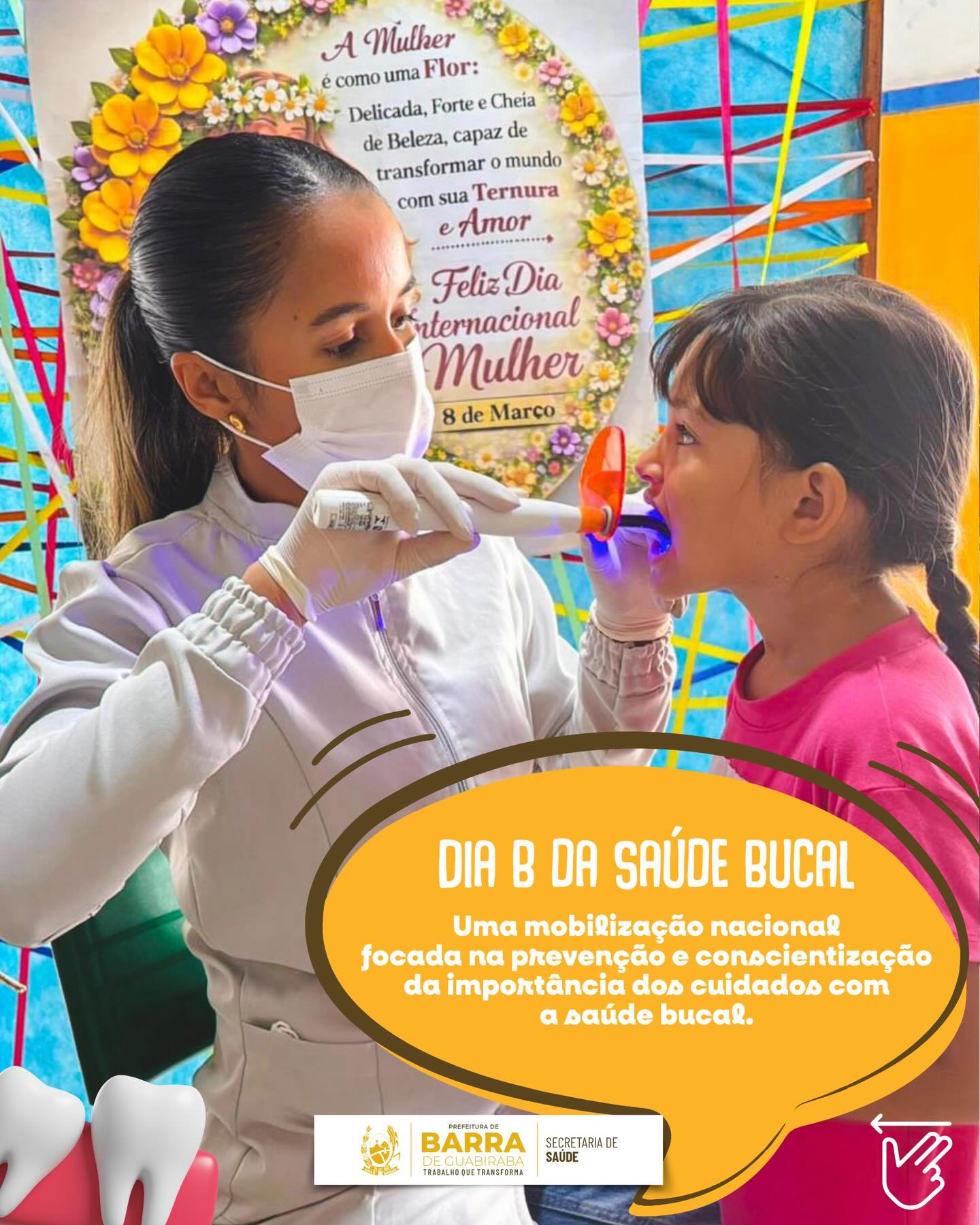Ontem vivenciamos o “Dia B da Saúde Bucal” - Uma *